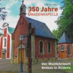 350 Jahre Gnadenkapelle