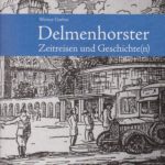 Delmenhorster Zeitreisen und Geschichte(n)