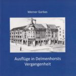 Ausflüge in Delmenhorsts Vergangenheit