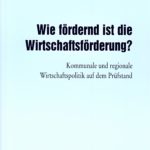 Wie fördernd ist die Wirtschaftsförderung