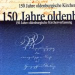 150 Jahre Oldenburgische Kirchenverfassung