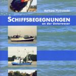 Schiffsbegegnungen an der Unterweser