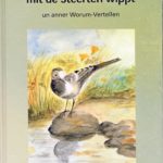 Worum de Wippsteerten mit de Steerten wippt un anner Worum-Vertellen