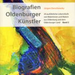Biografien Oldenburger Künstler Band 2