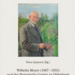 Wilhem Meyer (1867 - 1953) und der Botanische Garten zu Oldenburg