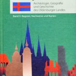 Oldenburgisches Ortslexikon Band 3: Bibliografie, Register, Karten