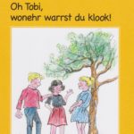 Oh Tobi, wonehr warrst du klook!