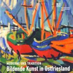 Bildende Kunst in Ostfriesland im 20. und 21. Jahrhundert