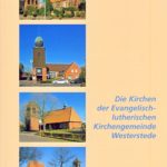 Die Kirchen der Evangelisch-lutherischen Kirchengemeinde Westerstede