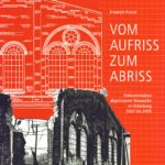 Vom Aufriss zum Abriss