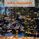 Tod in Haarenthal