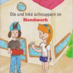 Ole und Inke schnuppern im Handwerk