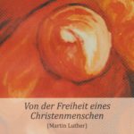 Von der Freiheit eines Christenmenschen (Martin Luther)