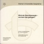 Wind als Zukunftsenergie - wie kann das gelingen?