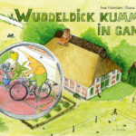 Wuddeldick kummt in Gang