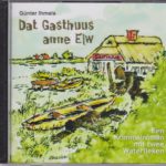 Dat Gasthuus anne Elw - Hörbuch (2 CD's)