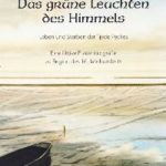 Das grüne Leuchten des Himmels