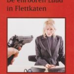 De ehrboren Lüüd in Flettkaten