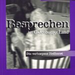Besprechen im Oldenburger Land
