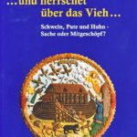 und herrschet über das Vieh