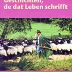 Geschichten, de dat Leben schrifft