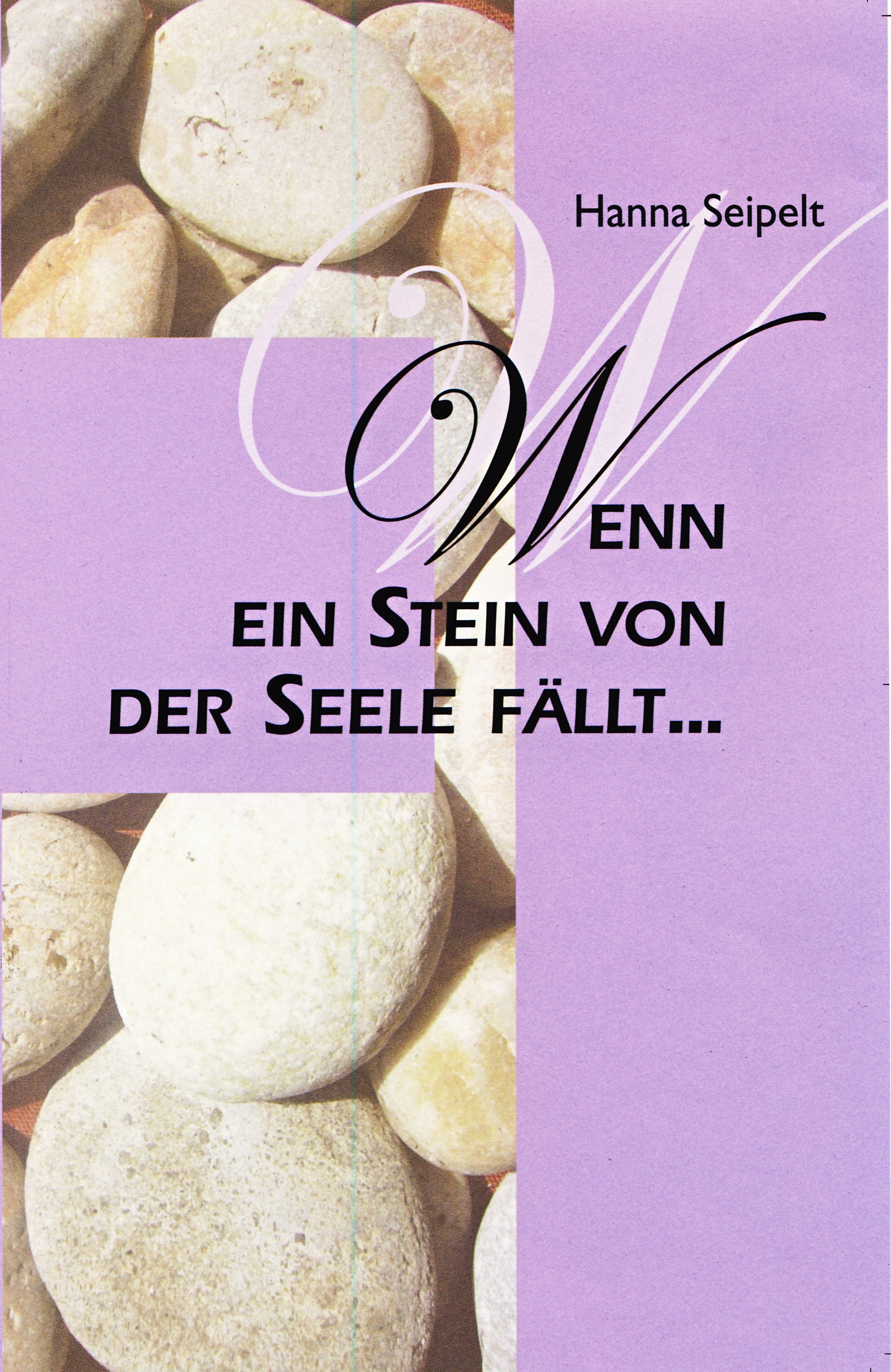 Wenn ein Stein von der Seele fällt