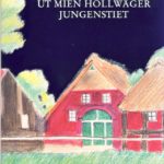Ut mien Hollwäger Jungenstiet