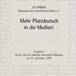 Mehr Plattdeutsch in den Medien!