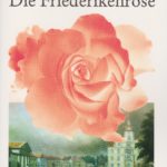 Die Friederikenrose