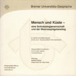 Mensch und Küste - Eine Schicksalsgemeinschaft und der Meeresspiegelanstieg.