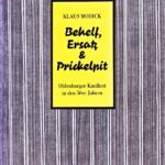 Behelf, Ersatz & Prickelpit