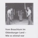 Vom Brauchtum im Oldenburger Land
