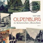Oldenburg in historischen Ansichten Band 2