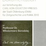 Dokumentation zur Verleihung des Carl-von-Ossietzky-Preises 2010  an Prof. Dr. Wlodzimierz Borodziej