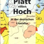 Platt neben Hoch in der deutschen Literatur