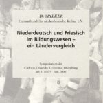 Niederdeutsch und Friesisch im Bildungswesen - ein Ländervergleich