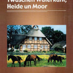 Twüschen Waterkant, Heide un Moor