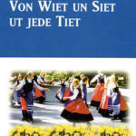 Von Wiet un Siet ut jede Tied