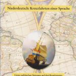 Niederdeutsch: Kreuzfahrten einer Sprache