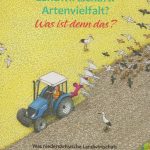 Landwirtschaft? Artenvielfalt? Was ist denn das?