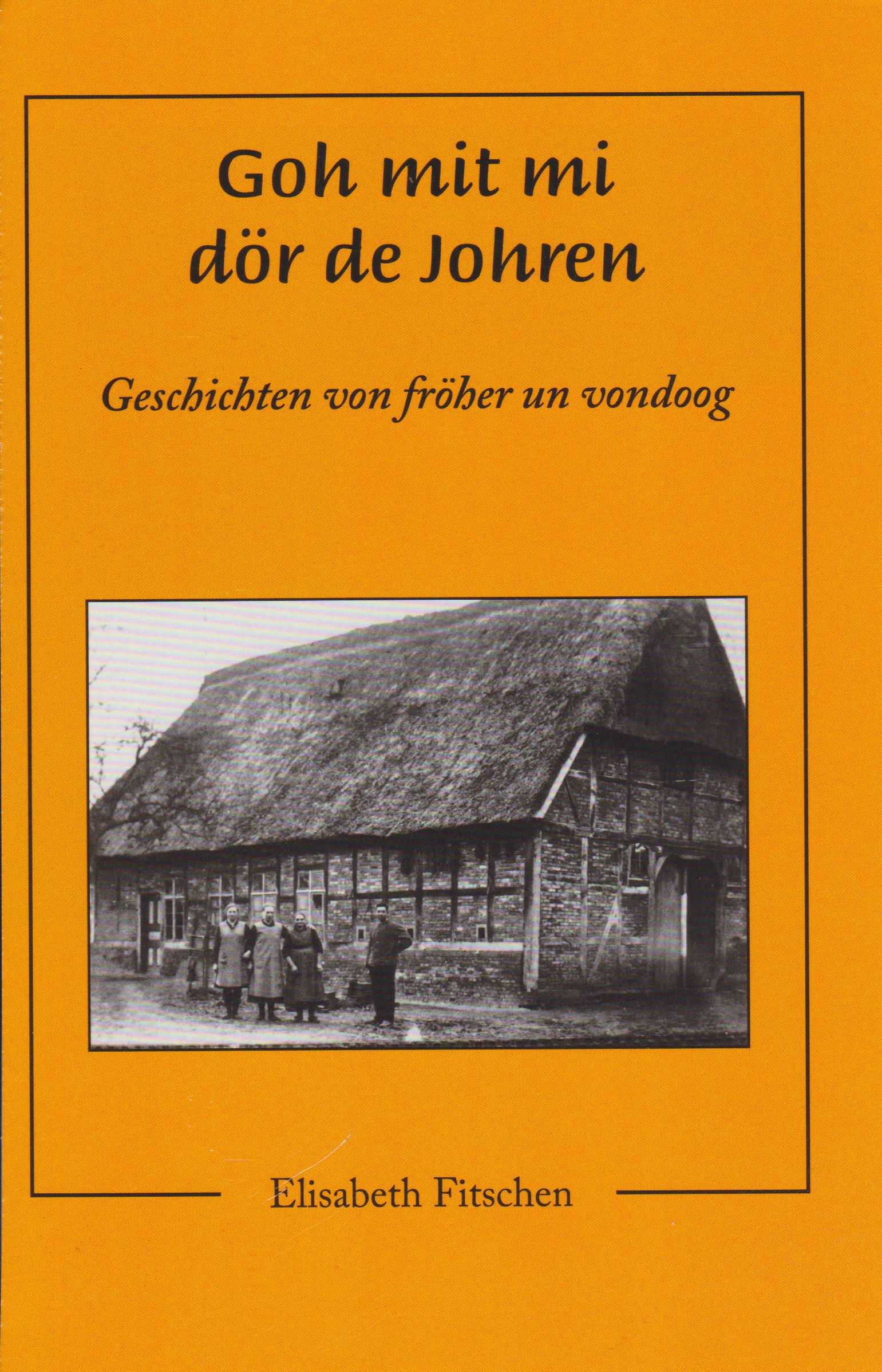 Goh mit mi dör de Johren