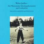 Walter Janßen - Der Westersteder Schuhmachermeister und Leichtathlet