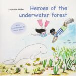 Heroes of the underwater forest