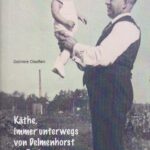Käthe, immer unterwegs von Delmenhorst bis Fatima