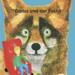Darius und der Fuchs