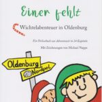 Einer fehlt - Wichtelabenteuer in Oldenburg