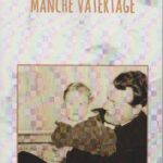 Manche Vatertage
