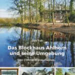 Das Blockhaus Ahlhorn und seine Umgebung