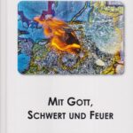 Mit Gott, Schwert und Feuer