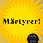 Märtyrer!